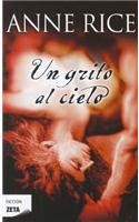 Un Grito al Cielo = Cry to Heaven