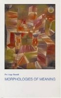Morphologies of Meaning