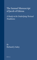 Samuel Manuscript of Jacob of Edessa: A Study in Its Underlying Textual Traditions