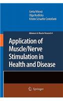 Application of Muscle/Nerve Stimulation in Health and Disease