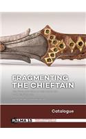 Fragmenting the Chieftain - Catalogue