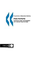 Programme on Educational Building - Peb Papers Strategic Asset Management for Tertiary Institutions