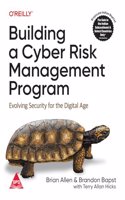 Building a Cyber Risk Management Program: Evolving Security for the Digital Age (Grayscale Indian Edition)