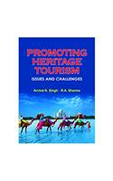 PROMOTING HERITAGE TOURISM--ISSUES AND CHALLENGES