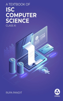Computer Science: : Textbook for ISC Class 11