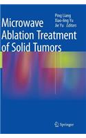 Microwave Ablation Treatment of Solid Tumors