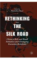 Rethinking the Silk Road