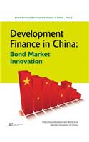 Development Finance in China: Bond Market Innovation