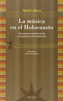 MUSICA EN EL HOLOCAUSTO, LA (Spanish Edition)