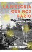 Historia que nos Parió