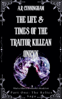 Life and Times of the Traitor Killean Onryn