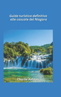 Cascate del Niagara Guida turistica definitiva 2025