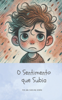 O Sentimento que Subia