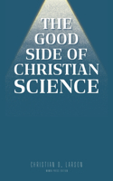 Good Side of Christian Science