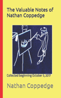 The Valuable Notes of Nathan Coppedge: Collected beginning October 3, 2017(Best of Nathan Coppedge)