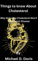 Things to know About Cholesterol