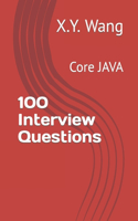 100 Interview Questions: Core JAVA