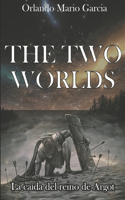 The Two Worlsd