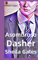 asombroso Dasher Libro 4: Un romance multimillonario de mujer rica y hombre pobre