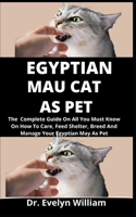 Egyptian Mau As Pet