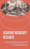 Academic Microsoft Research: Internet Equivalent Of The Pleistocene: Microsoft Research Cambridge