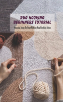 Rug Hooking Beginners Tutorial