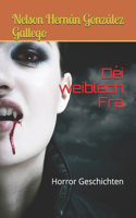 Déi weiblech Fra: Horror Geschichten