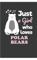 Just a Girl Who Loves Polar Bears