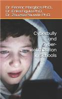 Cyberbully and Cybervictimization in Schools