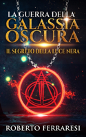 La Guerra Della Galassia Oscura