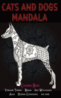 Cats and Dogs Mandala - Coloring Book - Yorkshire Terriers, Birman, Irish Wolfhounds, Asian, Redbone Coonhounds, and more