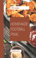 202 Homemade Football Final Recipes: A Timeless Football Final Cookbook