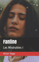 Fantine: Les Misérables I