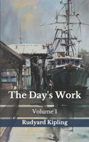 The Day's Work: Volume 1