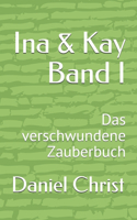 Ina & Kay Band I