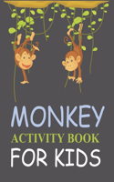 Monkey Activity Book For Kids: Cute Monkey Coloring Book