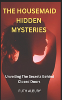 The Housemaid Hidden Mysteries