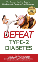 Defeat Type-2 Diabetes