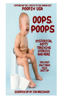 Oops, Poops