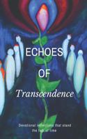 Echoes of transcendence