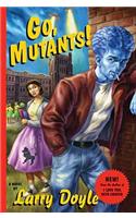 Go, Mutants!