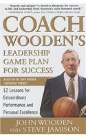 Coach Wooden's Leadership Game Plan for Success: 12 Lessons for Extraordinary Performance and Personal Excellence