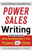 Power Sales Writing, Revised and Expanded Edition: Using Communication to Turn Prospects Into Clients