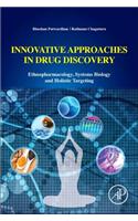 Innovative Approaches in Drug Discovery