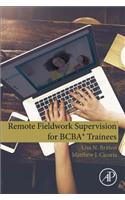 Remote Fieldwork Supervision for Bcba(r) Trainees