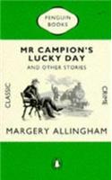 Mr. Campion's Lucky Day and Other Stories