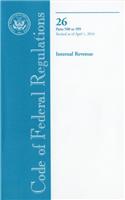 Code of Federal Regulations, Title 26, Internal Revenue, PT. 500-599, Revised as of April 1, 2010