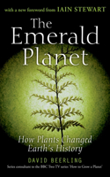 Emerald Planet: How Plants Changed Earth's History