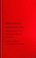 What Would Cervantes Do?