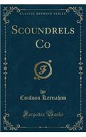 Scoundrels Co (Classic Reprint)